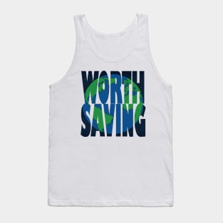 Earth, Worth Saving Tank Top